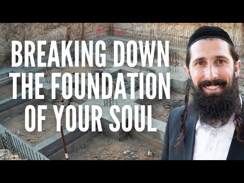Breaking Down The FOUNDATION of Your Soul (Tanya Chapter 6)