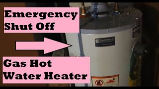 How to Quickly Turn off Leaking Gas Hot Water Heater (Emergency Water and Gas Shut Off Leaky Tank)
