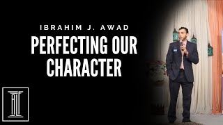 Perfecting our Character