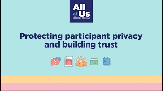 Thumbnail for Protecting Participant Privacy and Building Trust