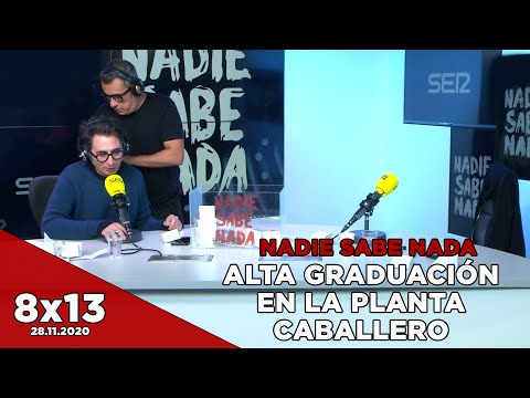 NADIE SABE NADA 8x13 | Alta graduación en la planta caballero