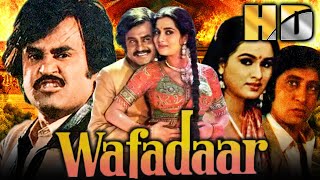 Wafadaar (HD) - Bollywood Superhit Movie | Rajinikanth, Padmini Kolhapure, Vijeta Pandit