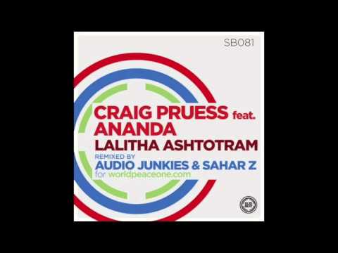 Craig Pruess Feat. Ananda - Lalitha Ashtotram (Audio Junkies & Sahar Z feat. Idan K Organic Mix)