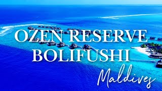 OZEN RESERVE BOLIFUSHI MALDIVES 2025: Review of this luxury all-inclusive Maldiv