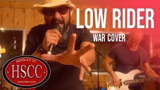 &#39;Low Rider&#39; (WAR) Cover by The HSCC