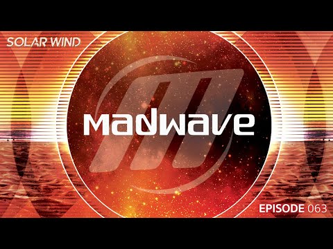 Madwave - Solar Wind Trance Podcast (SWI063)