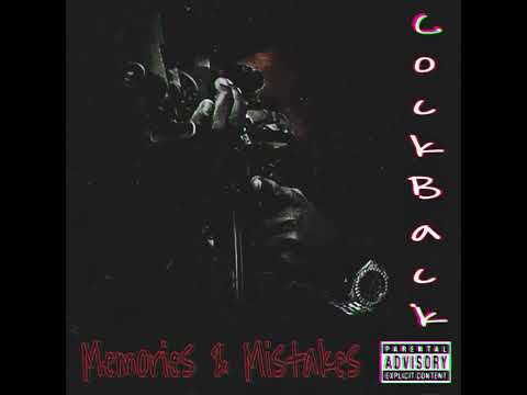 CockBack - Memories & Mistakes (Official Audio)
