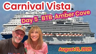 Carnival Vista Day 5 BTB In Amber Cove