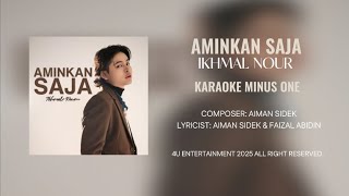 Download lagu Ikhmal Nour - Aminkan Saja (Karaoke Minus One) mp3 Download lagu Ikhmal Nour - Aminkan Saja (Karaoke Minus One) mp3