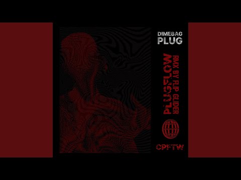 PLUGFLOW (Flip Glider Remix)