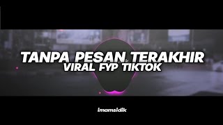 Download lagu DJ TANPA PESAN TERAKHIR (SEVENTEEN) - BOOTLEG || VIRAL FYP TIKTOK FULL BASS ENAKEUN [IMAMSIDIK] 2023 mp3
