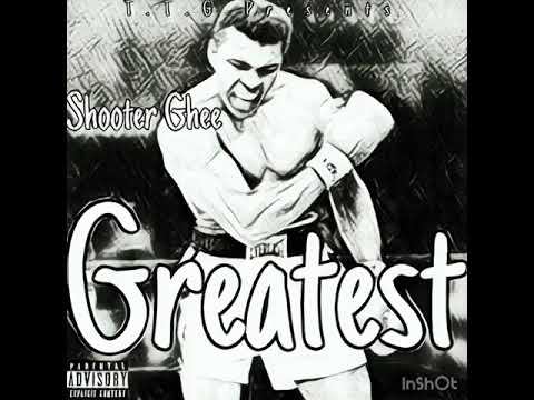 Shooter Ghee - Greatest