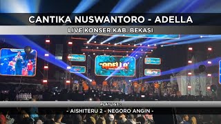 Download lagu CANTIKA NUSWANTORO LIVE ADELLA BEKASI - 2026 mp3