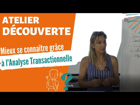 Mieux se connaître grâce à l'Analyse Transactionnelle - Tania Lafore