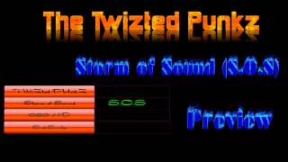 The Twizted Punkz - Storm of Sound (S.O.S) (HD Preview)