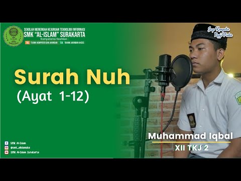 Q.S Nuh Ayat 1-12 || Muhammad Iqbal