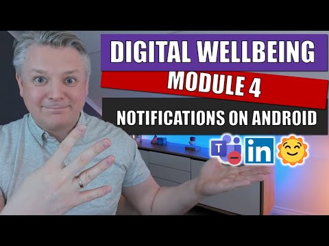 Digital Wellbeing in Microsoft 365 Module 4 -  Notifications on Android