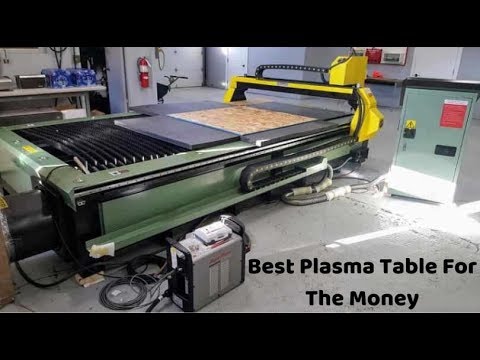 Best Plasma Table For The Money - CNC Plasma Table Reviews Of 2021