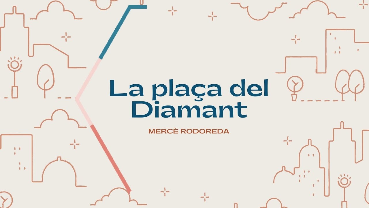 Mercè Rodoreda i La Pl
aça del Diamant