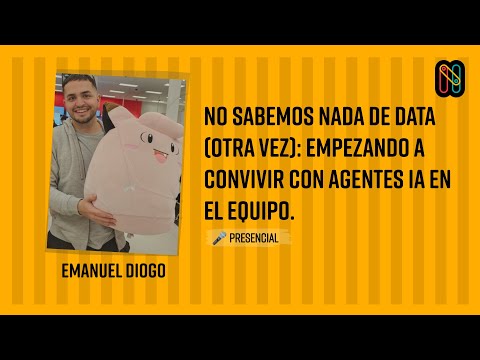 No sabemos nada de data (otra vez): Empezando a convivir con agentes IA en el equipo.