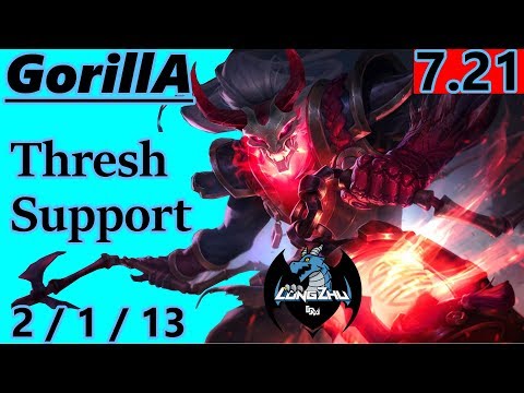 LZ GorillA as Thresh Support - S7 Patch 7.21 - Korean Challenger - Full Gameplay