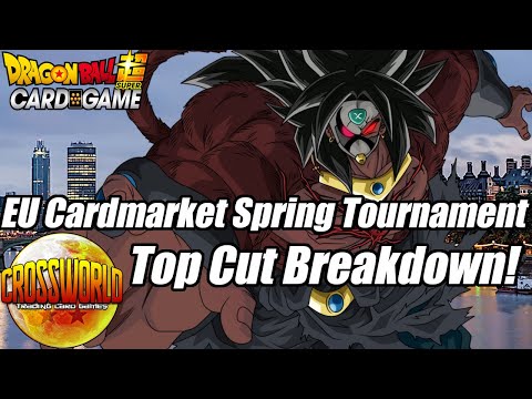 EU Cardmarket Spring Tournament Top Cut Breakdown! - Dragon Ball Super Card Game
