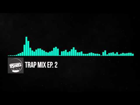 TRAP MIX Ep. 2