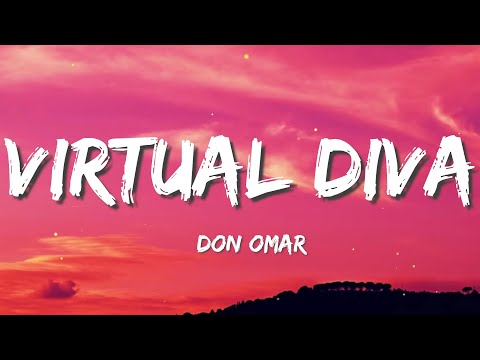 DON OMAR - Virtual diva (Letra/Lyrics)