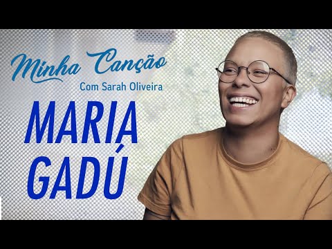Minha Canção - Maria Gadú