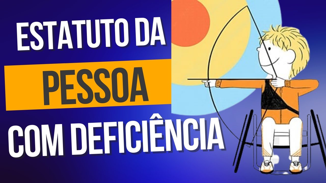 Estatuto da pessoa com Deficiência- Lei 13.146 de 2015