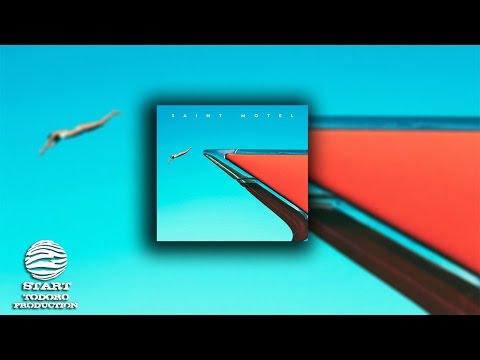 SAINT MOTEL - My Type