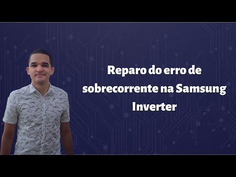 Vídeo: Reparo erro sobrecorrente Samsung Inverter — 5 passos