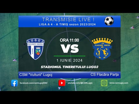 CSM ”Vulturii” Lugoj  Vs. CS Flacăra Parța, Transmisie LIVE!