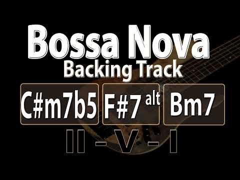 Bossa Nova C#m7b5 F#7alt Bm7 (II V I) - B minor 140bpm