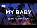 Diamond Platnumz X Chiké My Baby Lyrics The Way You Mmmh Ah Ah Ah Mmmh Ah Ah Ha