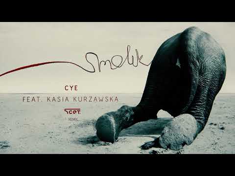 Smolik ft. Kasia Kurzawska - CYE - 5cet rmx