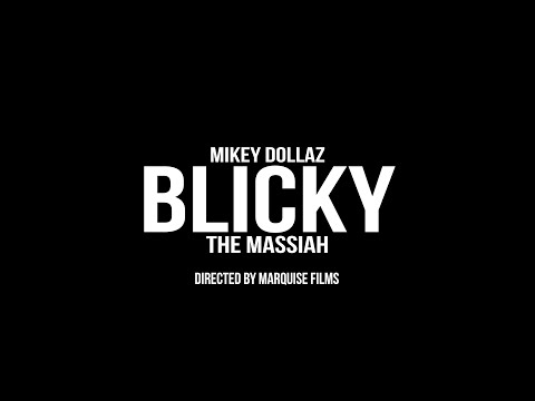 Mikey Dollaz ft The Messiah ''Blicky'' (Directed By Marquise Films) Edited By DDS Films