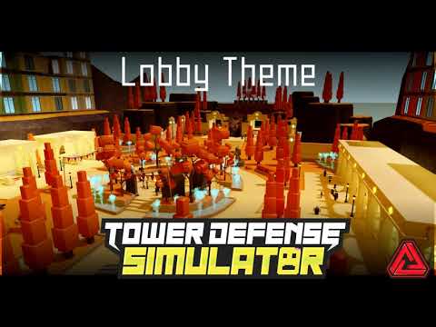 (Official) Tower Defense Simulator OST - Lobby Theme