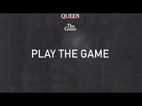 Queen – Play The Game (Official Lyric Video)