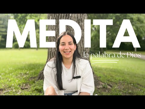 MEDITAR EN LA PALABRA DE DIOS