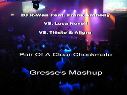 DJ R-Wan Feat. Frank Anthony - Pair Of A Clear Checkmate (Gresse's Mashup)