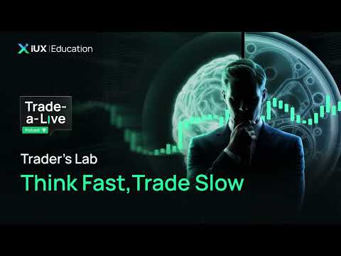 Trader's Lab | System 1 vs. System 2 Thinking | EP.18 | #TradeaLive