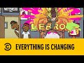 Everything Is Changing Legends Of Chamberlain Comedy Central Africa
