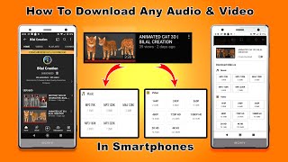 HOW TO DOWNLOAD ANY VIDEO & AUDIO FROM YOUTUBE | SMARTPHONE | BILAL CREATION