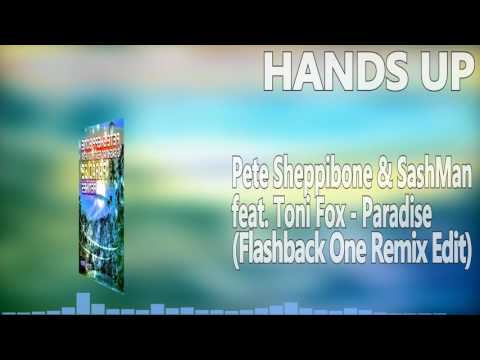 Pete Sheppibone & SashMan feat. Toni Fox - Paradise (Flashback One Remix Edit) [HANDS UP]