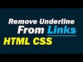 How to remove underline from links - HTML CSS