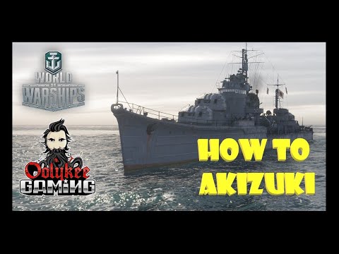 WOWS - Akizuki - How to play