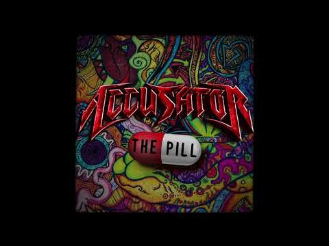 Accusator - The Pill