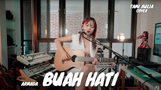 Download lagu BUAH HATI - ARMADA | TAMI AULIA mp3