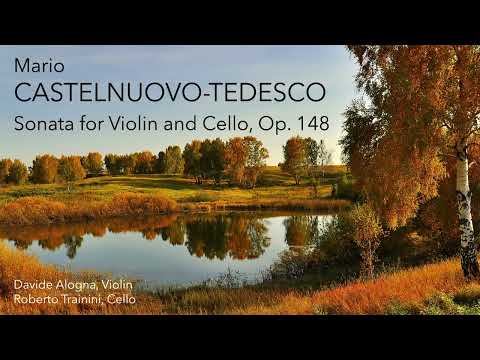 Mario Castelnuovo-Tedesco - Sonata for Violin and Cello, Op. 148